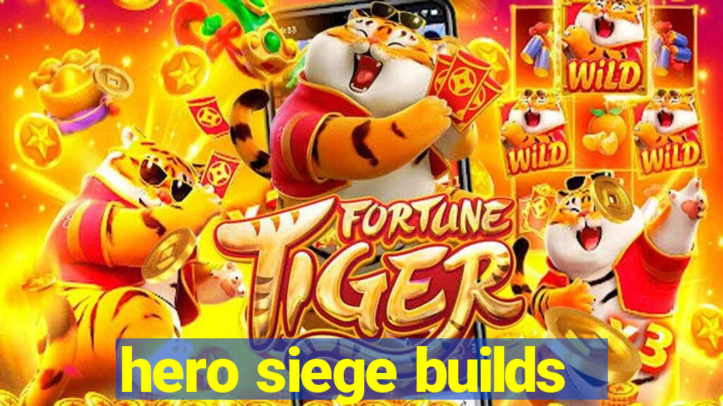 hero siege builds